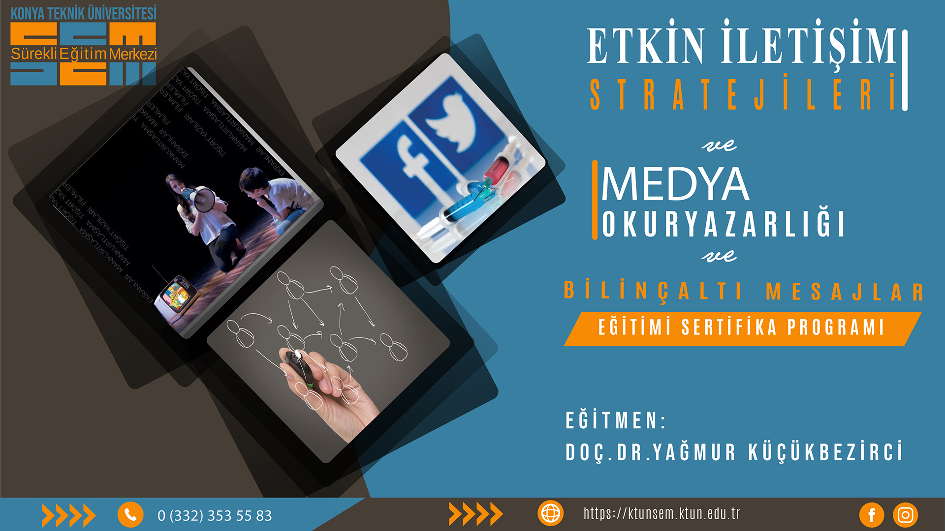 Etkin İletişim Stratejileri, Medya Okuryazarlığı ve Bilinçaltı Mesajlar Eğitimi
